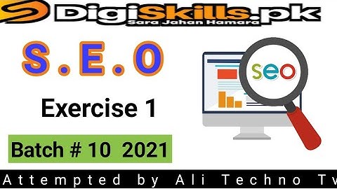 Digiskills SEO exercise 1 solution batch 10 | SEO Exercise no 1 batch 10 |digiskills latest exercise