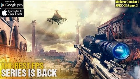 Modern Combat 5 Gameplay Walkthrough Android iOS - SPEC OPS part 3 - Modern Combat 5