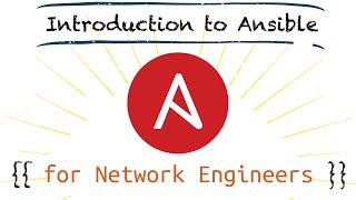 Introduction to Ansible for Network Engineers