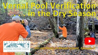 Vernal Pool Verification in the Dry Season
