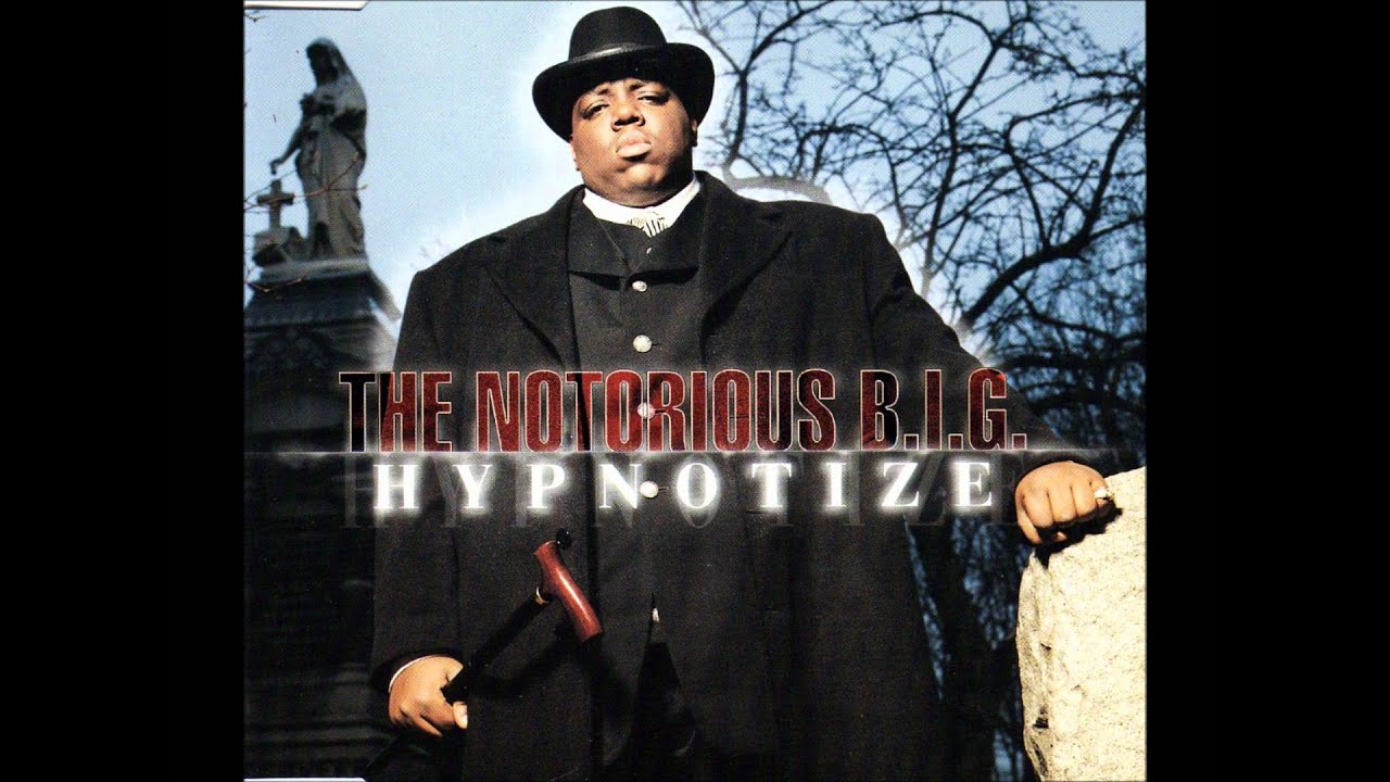 hypnotize notorious big