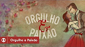 Onde assistir orgulho e paixão?