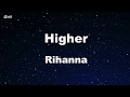 Higher Rihanna Karaoke No Guide Melody Instrumental Higher Rihanna Karaoke No Guide Melody Instrumental
