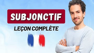 👉 SUBJONCTIF | Formation - Conjugaisons - Utilisation - Exemples - QUIZ