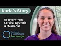 Karlas story recovery from cervical dystonia and myoclonus