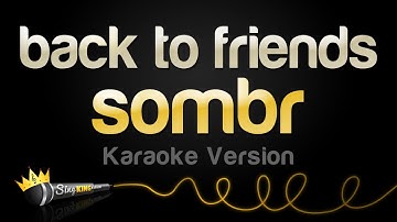 Thumbnail of sombr - back to friends (Karaoke Version)