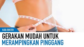 Mau Tubuh Gitar Spanyol? Ini Olahraga Ampuh Untuk Merampingkan Pinggang | Kata Dokter