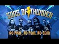 Sons of thunder  no fear no pain no gain official