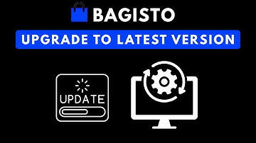 How to Upgrade Bagisto to the Latest Version Without Losing Data | Step-by-Step Guide
