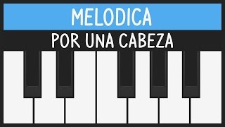 Video thumbnail of "How to play Por una Cabeza (Carlos Gardel) - Tango - Melodica Tutorial"