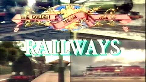 The Golden Age Of Steam: Railways (1990)