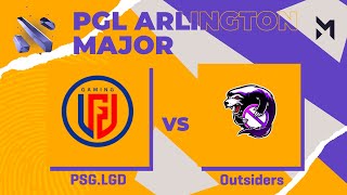 PSG.LGD vs Outsiders | Game 2 | Group Stage - PGL Major Arlington 2022