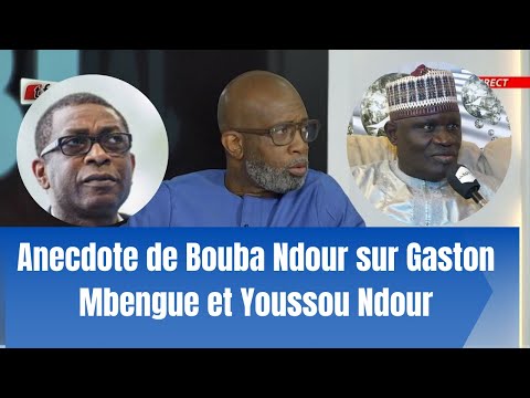 Anecdote de Bouba Ndour sur Gaston Mbengue et Youssou Ndour