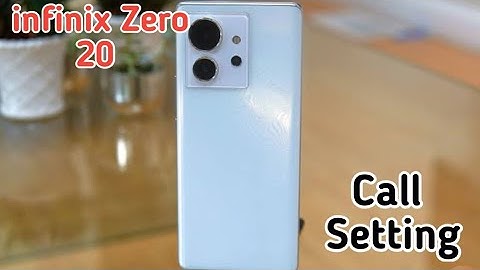 Call Setting In Infinix Zero 20, How To Call Setting In Infinix Zero 20, Smart Call Setting In