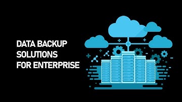 What are the data backup solutions for enterprise - Data Backup Solutions for Enterprise 🌴
