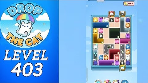 Drop The Cat Level 403 Walkthrough