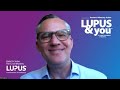 Lupus & You: Managing Lupus at Work