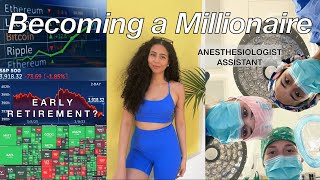 My Investing Plan: Anesthesiologist Assistant to Millionaire