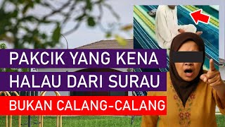 Pakcik Kena Halau Surau. Bukan Calang-Calang Rupanya.