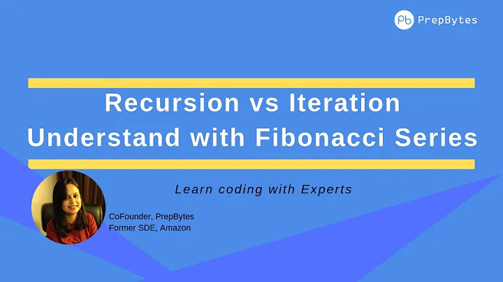 Recursion vs Iteration : Understand with Printing Fibonacci Series Example