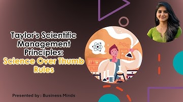 Taylor’s 4 Principles of Scientific Management: From Thumb Rules to Science (English)