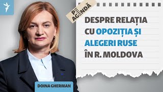 Doina Gherman, Despre Relația Pas Cu Opoziția, Alegerile Ruse În R. Moldova Și Aderarea La Ue