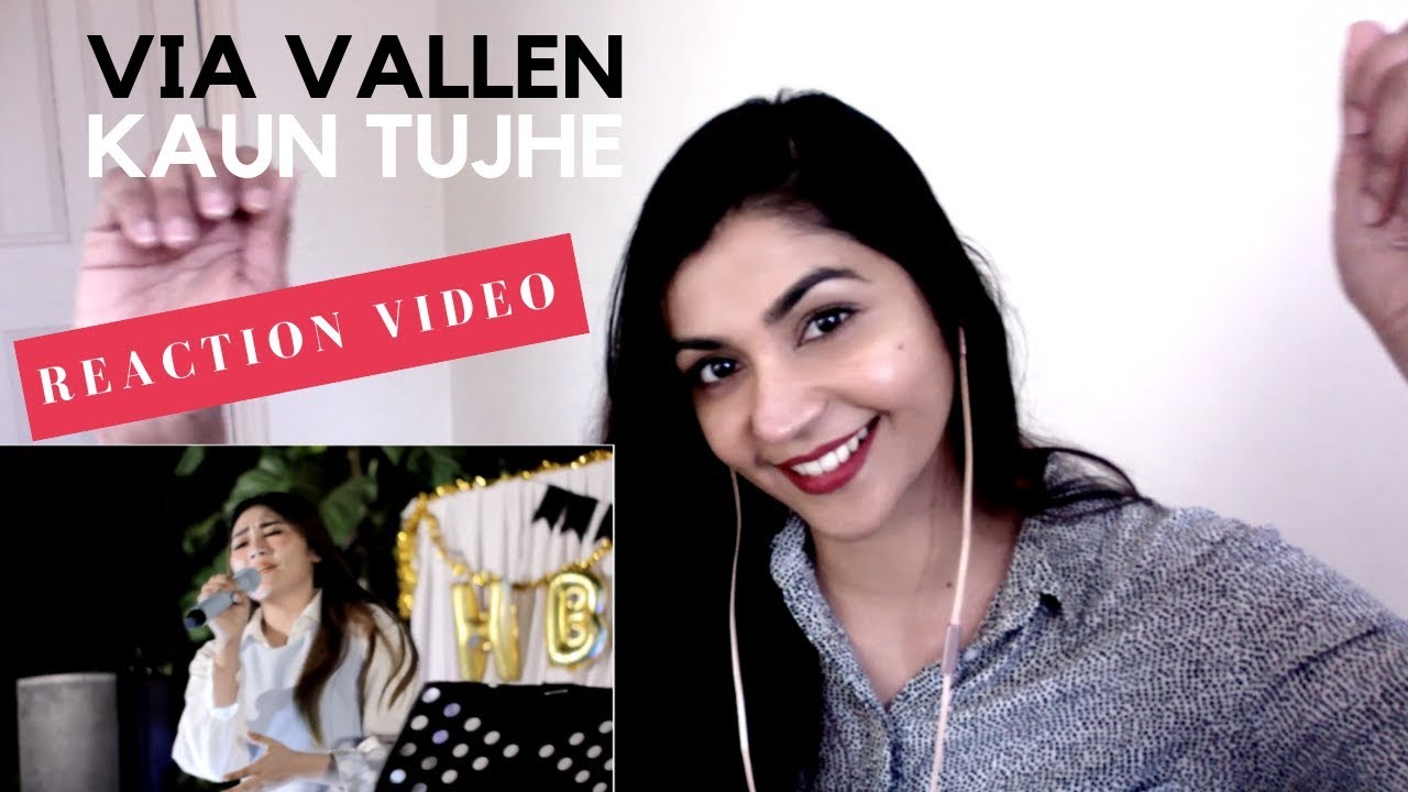 Via Vallen Kaun Tujhe Hindi Cover REACTION VIDEO YouTube