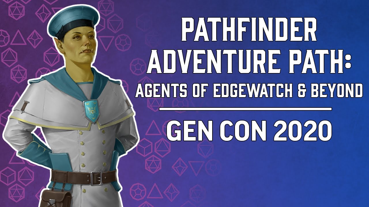 Pathfinder Adventure Path Agents of Edgewatch & Beyond YouTube