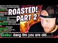 TIMTHETATMAN GETS ROASTED FOR 11 MINUTES (TTS) PART 2