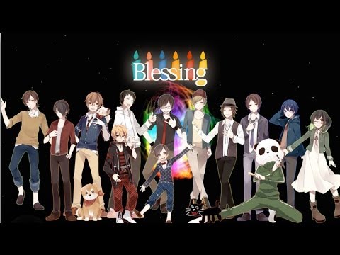 【ニコニコラボ】Blessing【SINGERS ver.A】