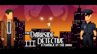 【The Darkside Detective: A Fumble in The Dark #3】比起辦案更在意主角放閃了【獸人Vtuber／油燈】