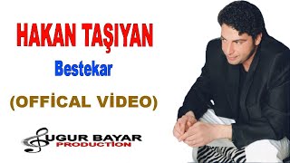HAKAN TAŞIYAN - Bestekar (Official Music Audio)