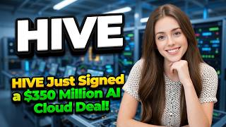 HIVE Just Signed a $350 Million AI Cloud Deal! | HIVE Stock Analysis
