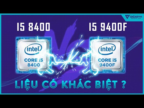 Nên chọn Intel Core i5-8400 hay Core i5-9400F? - GEARVN