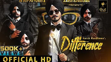 Difference  (Official Video) Aarsh Randhawa | Yaad Gill | New Punjabi Songs 2020 | In Out Pictures