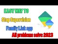 How to stop supervision of family link app/how to remove parental lock All problems solution 2023