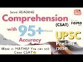 Solve comprehension with 95 accuracy  upscprelims 2024