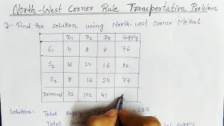 Lec-20 Unbalanced Transportation Problem || North West corner method  solution || Operation Research