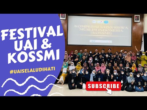 Festival UAI dan KOSSMI 2022