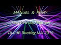 Manuel & Pony - Das Lied von Manuel (DJ CdB Bootleg Mix 2019)