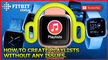 How to create+edit+delete playlists on Fitbit Versa 2/Lite
