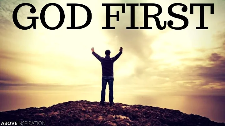 PUT GOD FIRST - Inspirational & Motivational Video