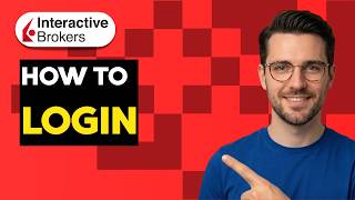 How to Login to Interactive Brokers [2026 Full Guide]