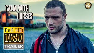 CALM WITH HORSES Official Trailer HD (2020) Cosmo Jarvis, Barry Keoghan