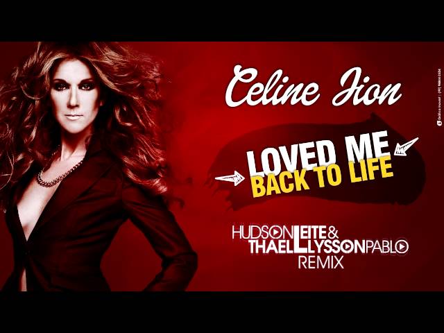 Celine Dion - Loved Me Back To Life (Hudson Leite u0026 Thaellysson Pablo Remix) class=