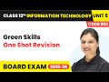 Green Skills - One Shot Revision | Class 12 IT Unit 5 Code 802 (Part A) | CBSE 2025-26