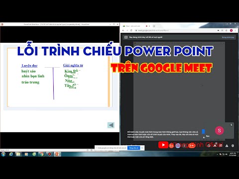 Sửa lỗi Không trình chiếu được Power Point trên Google Meet