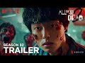 All of us are dead 02 2024  final trailer  netflix series  trailer expos concept version