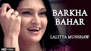 Barkha bahar hindi romantic song sung by lalitya munshaw - full hd
songs 'rum gaya dil' album is conceptualized and has beautiful
melodies...