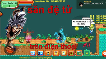 Ngọc Rồng Online-Săn Đệ Tử Trên Điện Thoại Phần 3